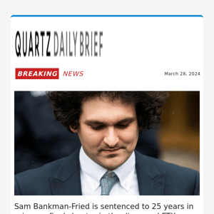 Breaking news: Sam Bankman-Fried sentenced to 25 years in FTX collapse
