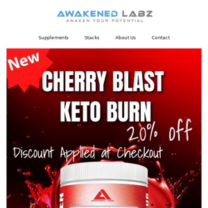 🍒Take 20% off your cherry keto burn order today!🍒