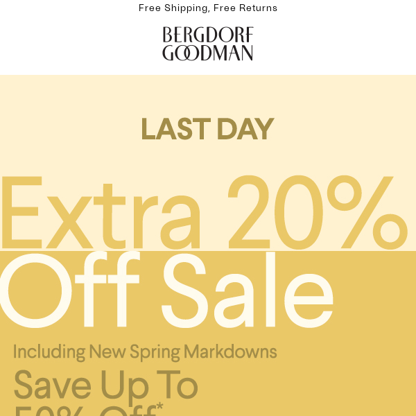 Last Day - Extra 20% Off