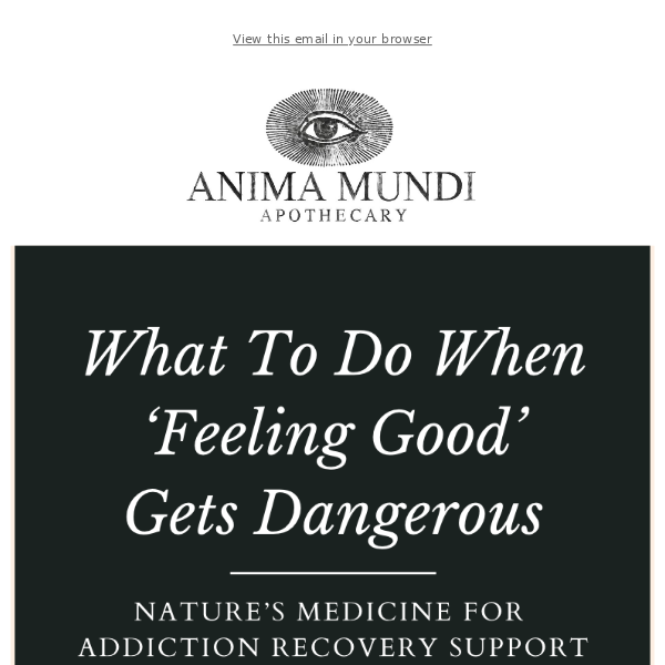 ⚠️​😳What To Do When ‘Feeling Good’ Gets Dangerous…