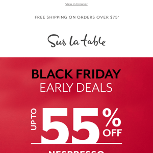 Black Friday Early Deal: Nespresso up to 55% off.