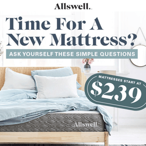 3 signs you need a new mattress.