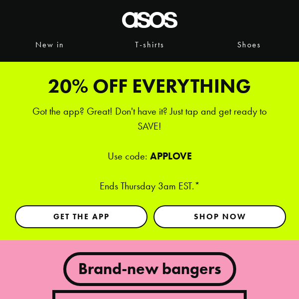 20% off EVERYTHING – only on the app 👾