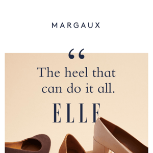 "The heel that can do it all" - Elle