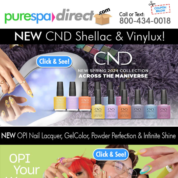 Pure Spa Direct! Just In... CND Across the Maniverse AND OPI Your Way Collections! + 10% Off Your Entire Order - Choose from 85,000 Spa/Salon Products!