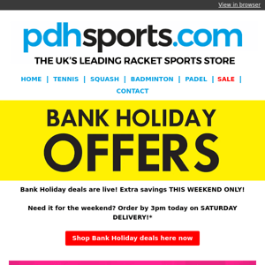 👉👉👉Bank Holiday deals are live!