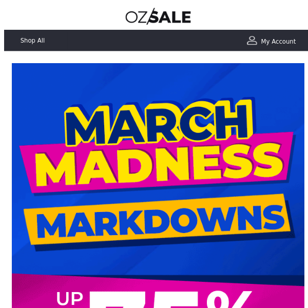 🤪 March Madness MARKDOWNS Up To 75% Off - Get It Or Regret It!