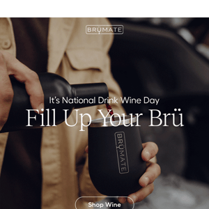 Celebrate National Drink Wine Day!