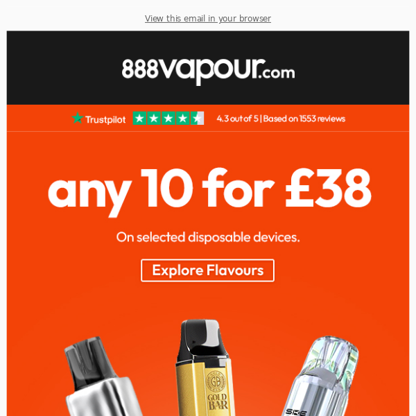 10 for £38 on selected disposable devices! 🤑