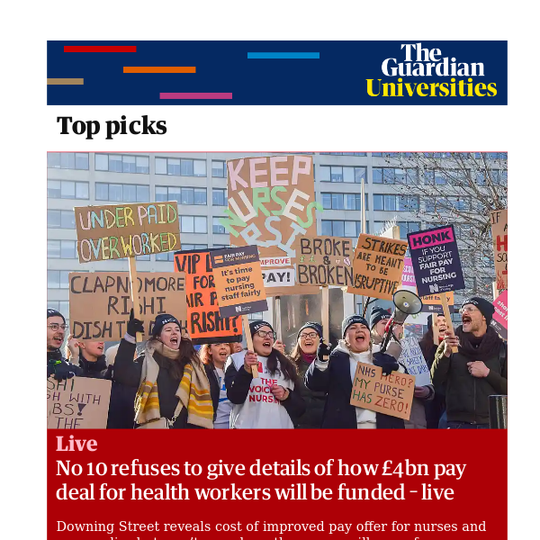 Guardian Universities: No 10 refuses to give details of how £4bn pay deal for health workers will be funded – live