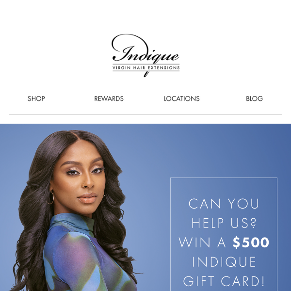 🔵 Win a $500 Indique Hair Gift Card!