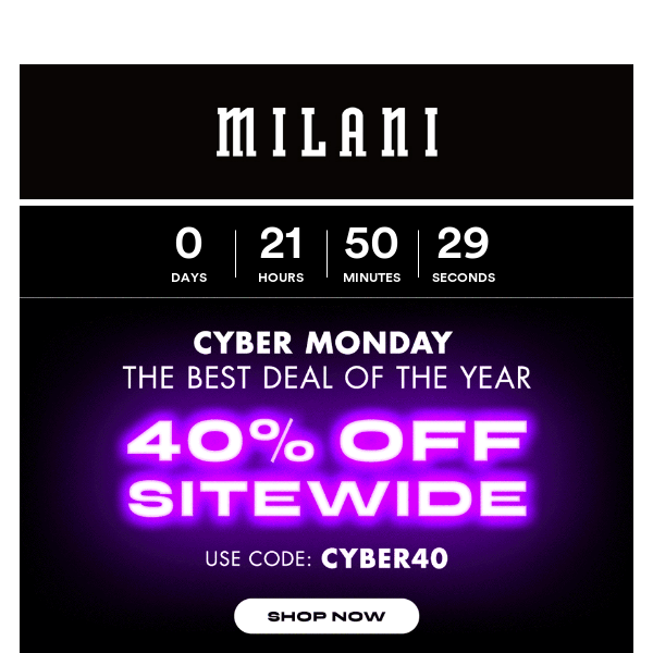 Cyber Monday Sale: 40% OFF SITEWIDE! 🎉🎉
