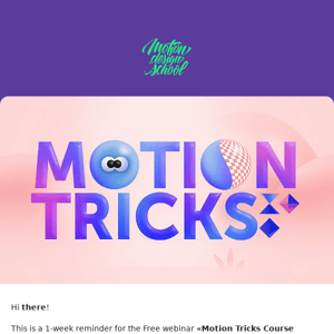Join Free Motion Tricks Webinar - 7 Days Left