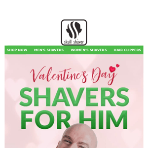Get him a new shaver for Valentine’s Day