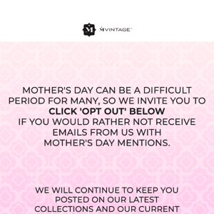 Prefer not to hear about Mother’s Day?