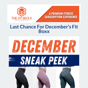 Closes TONIGHT - Last Chance for December's Boxx