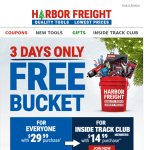 Your Coupon for a FREE BUCKET Inside