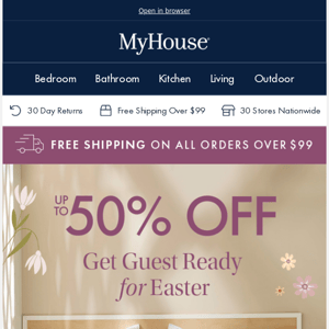 Get Guest Ready for Easter 🐰 Up to 50% OFF Bedroom, Bathroom & More!