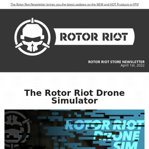 Introducing The Rotor Riot Drone Simulator!