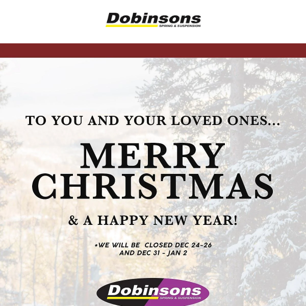 Happy Holidays From Dobinsons Spring & Suspensions