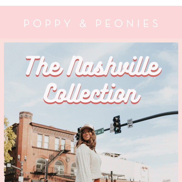 NEW! The Nashville Collection is here!
