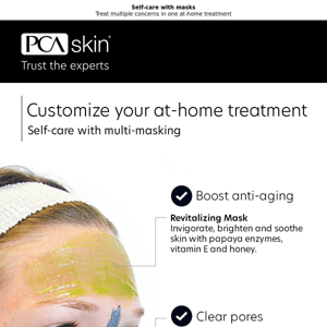 Customize your at-home treatment