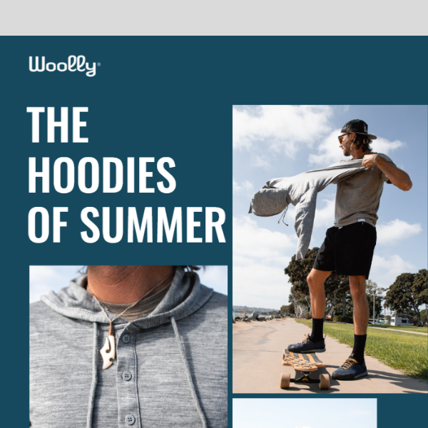 The hoodies of summer.