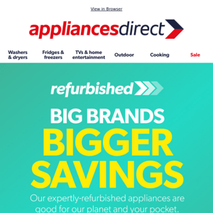 Save up to 60% on our Refurbished range