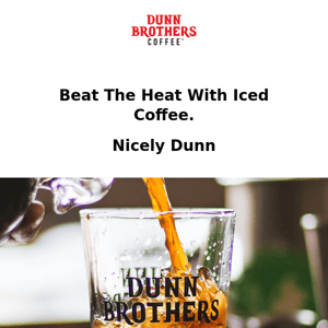 High-quality iced coffee at your fingertips with Dunn Brothers Coffee.