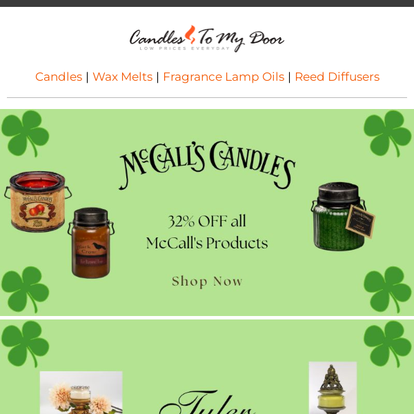 Candles To My Door It's your Lucky Day! Save 32% on McCall's Candles all Weekend!