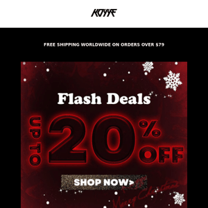 Flash deal is in! UP TO 20% OFF>>>