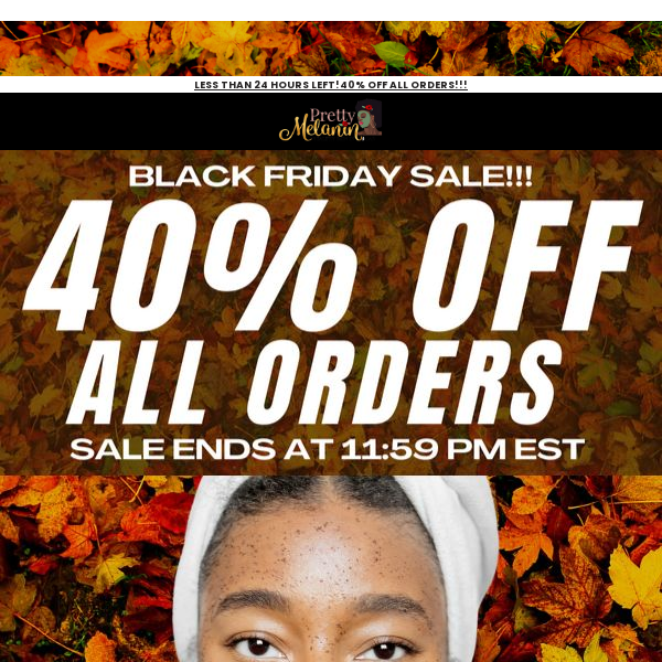 Black Friday Sale is Live!!! 40% Off All Orders!!