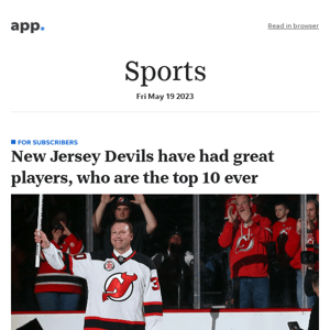 Here are your Asbury Park Press sports headlines for 5/19/2023:New Jersey Devils have had great players, who are the top 10 ever