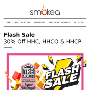 💥 FLASH SALE - 30% OFF HHC, HHCP & HHCO