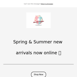 Spring & Summer new arrivals now online 🤍 