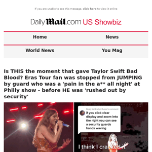 Is THIS the moment that gave Taylor Swift Bad Blood? Eras Tour fan was stopped from JUMPING by guard who was a 'pain in the a** all night' at Philly show - before HE was 'rushed out by security'