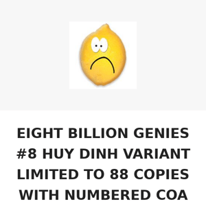 EIGHT BILLION GENIES #8 HUY DINH VARIANT LIMITED TO 88 COPIES WITH NUMBERED COA