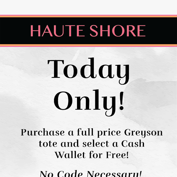 Buy A Greyson Tote & Get A Free Wallet!