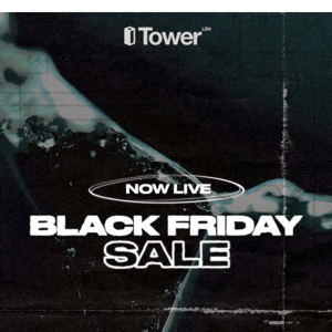 Black Friday at Tower!