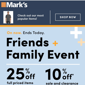 Last Day: Friends + Family Event