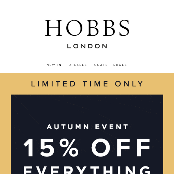 Now on: 15% off everything!