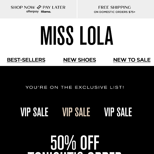 ⭐️ Miss Lola : YOU'RE ON THE LIST! 💫  50% OFF!