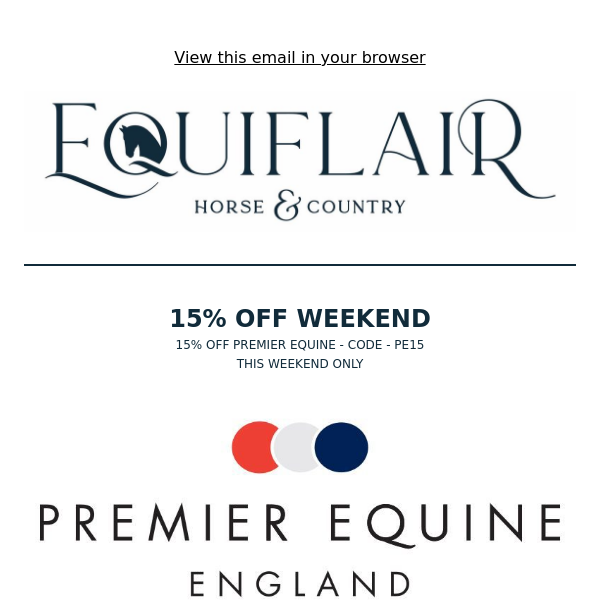 Weekend Offer!!  15% Off Premier Equine!!