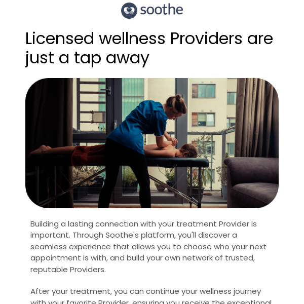 Tap into Soothe's extensive Provider network
