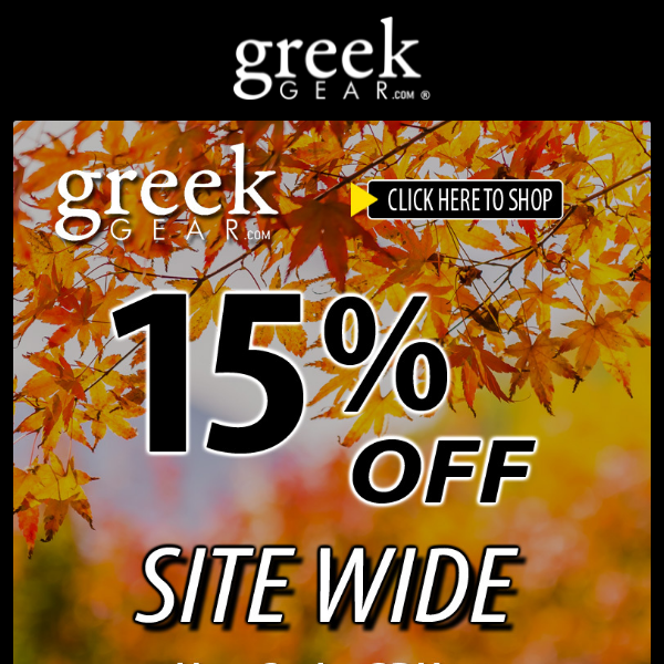 Save 15% On Everything Greek!*