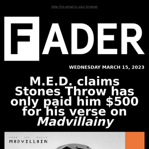 M.E.D. claims Stones Throw has only paid him $500 for his verse on 'Madvillainy'