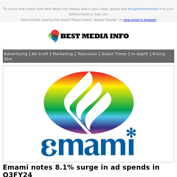 Emami reports 8.1% surge in adex in Q3FY24; Unilever’s Nitin Paranjpe to retire after 37 years; Super 7 ads of the week; Omnicom, Publicis results
