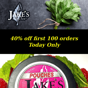 Jake's Thursday Flash Sale 40% off First 100 orders Only