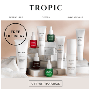 ​Tropic  chose your 3 FREE skincare 🎁