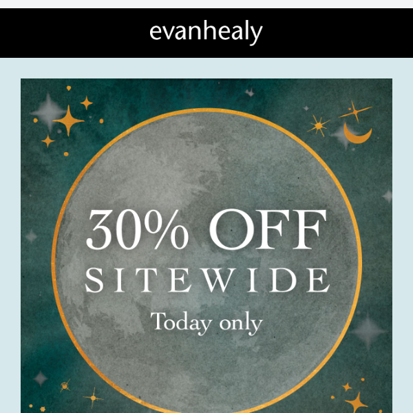 30% Off sitewide TODAY ONLY